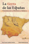 TIERRA DE LAS ESPAÑAS, LAS