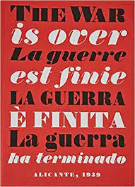 LA GUERRA HA TERMINADO: ALICANTE, 1939