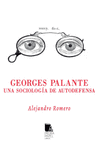 GEORGES PALANTE. UNA SOCIOLOGÍA DE AUTODEFENSA