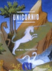 UNICORNIO. ANIMAL FANTÁSTICO