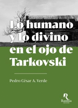 LO HUMANO Y LO DIVINO EN EL OJO DE TARKOVSKI