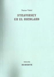 STRAVINSKY EN EL BIRDLAND
