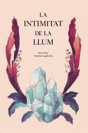 INTIMITAT DE LA LLUM, LA