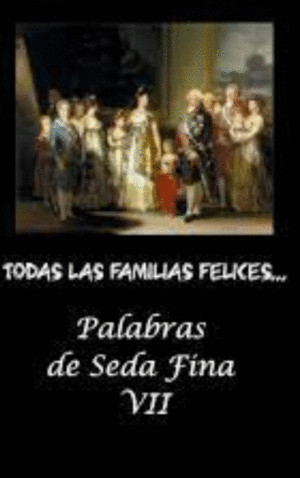 PALABRAS DE SEDA FINA VII