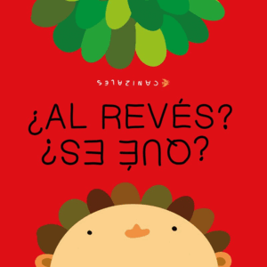 ¿QUÉ ES? ¿AL REVÉS?