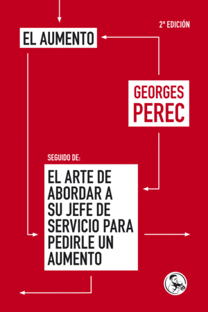 EL AUMENTO, SEGUIDO DE EL ARTE DE ABORDAR A SU JEFE DE SERVICIO PARA PEDIRLE UN