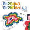 ENDEVINA, ENDEVINALLA