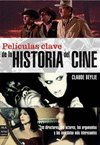 PELICULAS CLAVE DE LA HISTORIA DEL CINE