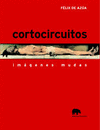 CORTOCIRCUITOS. IMAGENES MUDAS