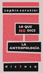 QUE NO DICE LA ANTROPOLOGIA, LO