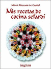 MIS RECETAS DE COCINA SEFARDI