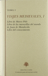 LIBRO DE MARCO POLO ; LIBRO DE LAS MARAVILLAS DEL MUNDO DE JUAN DE MANDAVILA ; LIBRO DEL CONOSCIMIENTO