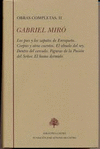 OBRAS COMPLETAS I: LA MUJER DE OJEDA (ENSAYO DE NOVELA) / HILVÁN DE ESCENAS / DEL VIVIR / LA NOVELA DE MI AMIGO / NÓMADA / LA PALMA ROTA / EL HIJO SANTO / LAS CEREZAS DEL CEMENTERIO / NIÑO Y GRANDE