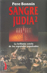 SANGRE JUDIA 2. LA BRILLANTE ESTELA DE LOS ESPAÑOLES EXPULSADOS