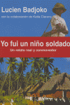 YO FUI UN NIÑO SOLDADO