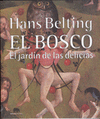 BOSCO,EL. EL JARDIN DE LAS DELICIAS