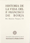 HISTORIA DE LA VIDA DEL P. FRANCISCO DE BORJA