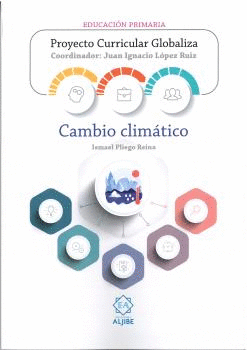 PROYECTO CURRICULAR GLOBALIZA: CAMBIO CLIMATICO