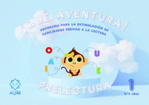 QUE AVENTURA! PRELECTURA 1 3-4 AÑOS