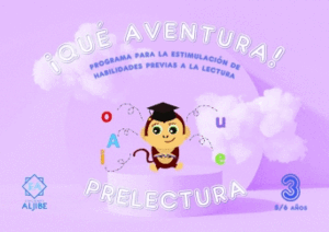 QUE AVENTURA! PRELECTURA 3 5-6 AÑOS