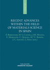 RECENT ADVANCES WITHIN THE FIELD OF MATERIALS SCIENCE IN SPAIN