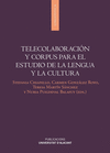 TELECOLABORACIÓN Y CORPUS PARA EL ESTUDIO DE LENGUA Y CULTURA