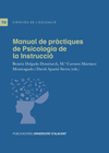 MANUAL DE PRÀCTIQUES DE PSICOLOGIA DE LA INSTRUCCIÓ