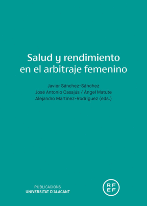 SALUD Y RENDIMIENTO EN EL ARBITRAJE FEMENINO