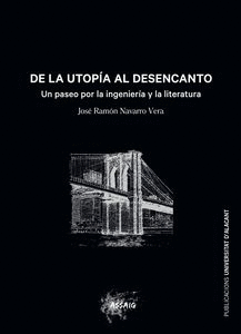 DE LA UTOPIA AL DESENCANTO