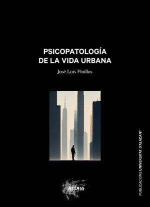 PSICOPATOLOGÍA DE LA VIDA URBANA