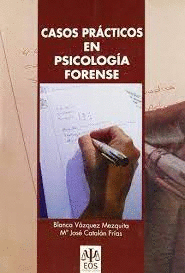 CASOS PRACTICOS EN PSICOLOGIA FORENSE