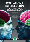 EVALUACIÓN E INTERVENCIÓN LOGOPÉDICA EN MOTRICIDAD OROFACIAL Y ÁREAS AFINES