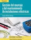 GESTION DEL MONTAJE Y DEL MANTENIMIENTO DE INSTALACIONES ELECTRICAS