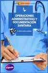 OPERACIONES ADMINISTRATIVAS Y DOCUMENTACION SANITARIA