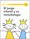 JUEGO INFANTIL Y SU METODOLOGIA, EL