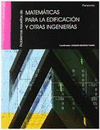 PROBLEMAS RESUELTOS DE MATEMÁTICAS PARA LA EDIFICACIÓN Y OTRAS INGENIERÍAS