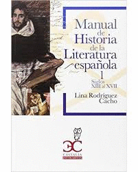 MANUAL DE HISTORIA DE LA LITERATURA ESPAÑOLA 1