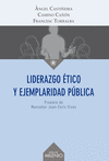 LIDERAZGO ETICO Y EJEMPLARIDAD PUBLICA