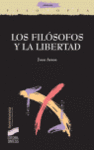 FILOSOFOS Y LA LIBERTAD,LOS