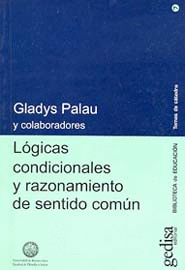 LÓGICAS CONDICIONALES Y RAZONAMIENTO DE SENTIDO COMÚN