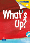 WHAT'S UP? ESSENTIALS A WORKBOOK