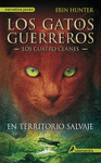 LOS GATOS GUERREROS 1. EN TERRITORIO SALVAJE