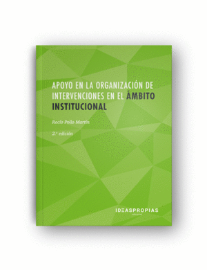 APOYO EN LA ORGANIZACIÓN DE INTERVENCIONES EN EL ÁMBITO INSTITUCIONAL (2ª. EDICI