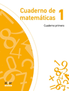 CUADERNO DE MATEMÁTICAS 1 CUADERNO PRIMERO