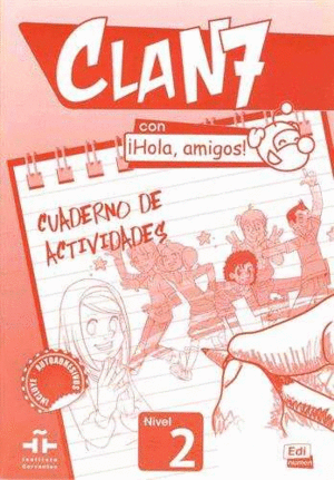 CLAN 7 CON ¡HOLA, AMIGOS! 2 ACTIVIDADES