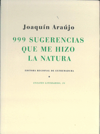 999 SUGERENCIAS QUE ME HIZO LA NATURA