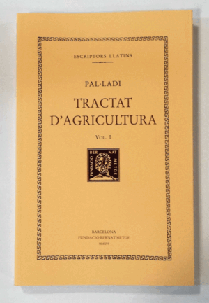 TRACTAT D'AGRICULTURA, VOL. I