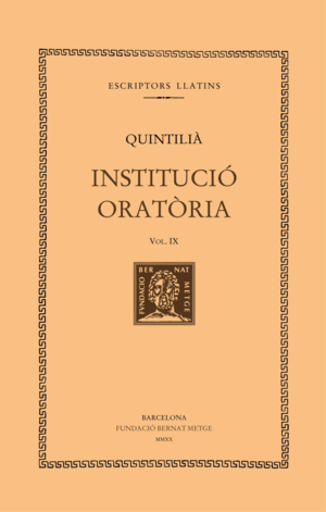 INSTITUCIÓ ORATÒRIA, VOL. IX