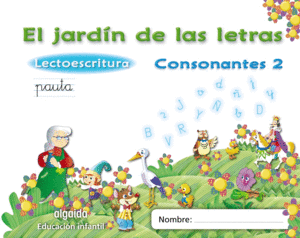 EL JARDÍN DE LAS LETRAS. CONSONANTES 2.