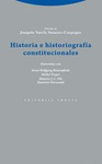 HISTORIA E HISTORIOGRAFÍA CONSTITUCIONALES